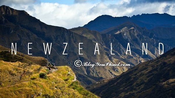 Hướng dẫn thủ tục xin visa du lịch New Zealand: Kinh nghiệm làm visa đi New Zealand du lịch