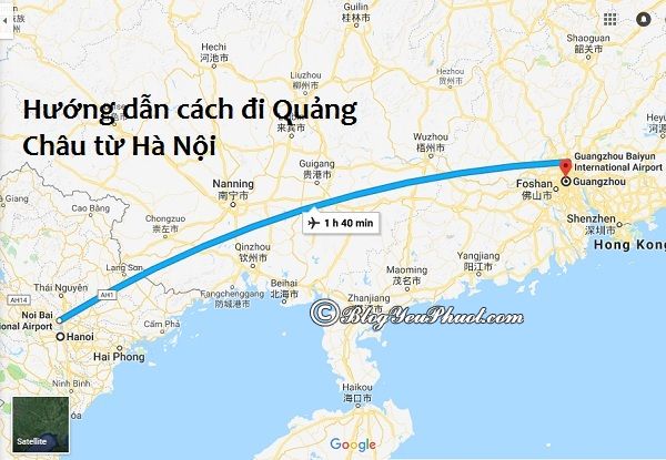 Hướng dẫn cách đi Quảng Châu từ Hà Nội: Các phương tiện đi Quảng Châu từ Hà Nội